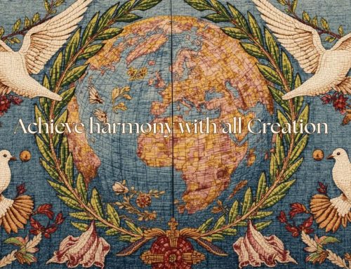 Achieve harmony with all Creation